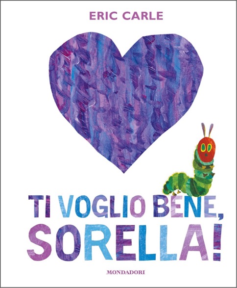 9788804784579 carle ti voglio bene sorella