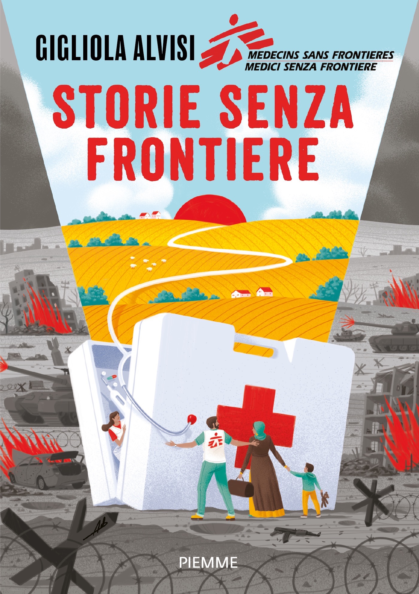 9788856693614 alvisi gigliola storie senza frontiere medici senza frontiere