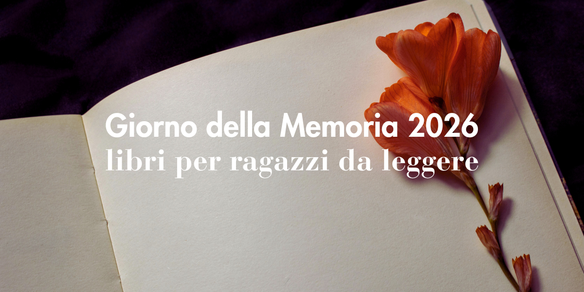 Giorno della Memoria 2026 libri per ragazzi da leggere